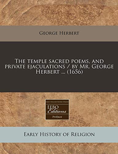 The temple sacred poems, and private ejaculations / by Mr. George Herbert ...