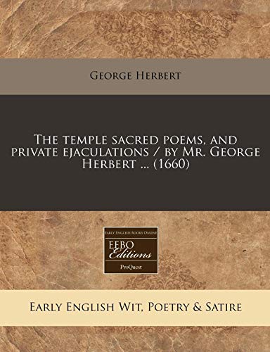 The temple sacred poems, and private ejaculations / by Mr. George Herbert ...