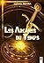 Les arcanes du temps