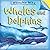 Whales and Dolphins