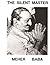 THE SILENT MASTER MEHER BABA: AVATAR OF THE AGE