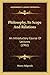 Philosophy, Its Scope And Relations: An Introductory Course Of Lectures (1902)