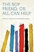 The Boy Friend; Or, All Can Help