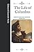 The Life of Columbus: Corrected and Edited Unabridged Original Text