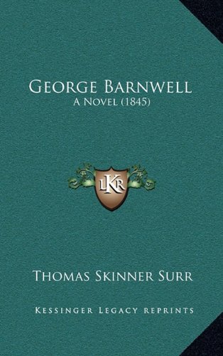 George Barnwell: A Novel