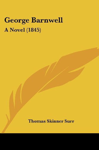 George Barnwell: A Novel