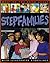 What Do You Know About Stepfamilies?
