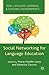 Social Networking for Language Education (New Language Learning and Teaching Environments)