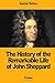The History of the Remarkable Life of John Sheppard