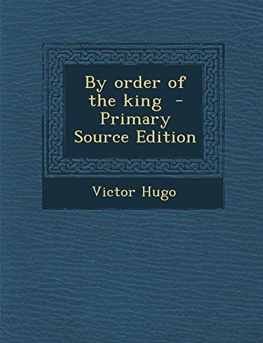 By Order of the King