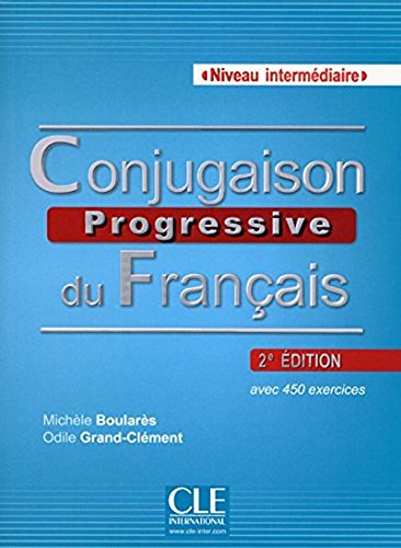 Conjugaison progressive du français - Niveau intermédiaire - Livre + CD - 2ème édition (French Edition)