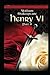 King Henry The Sixth, Part 2 By William Shakespeare: Illustrated Edition
