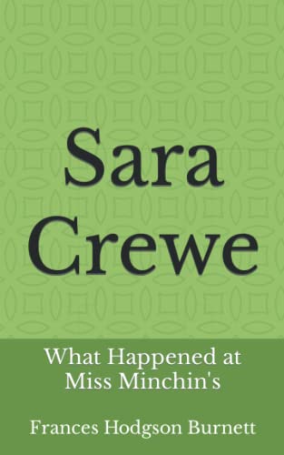 Sara Crewe: What Happened at Miss Minchin's