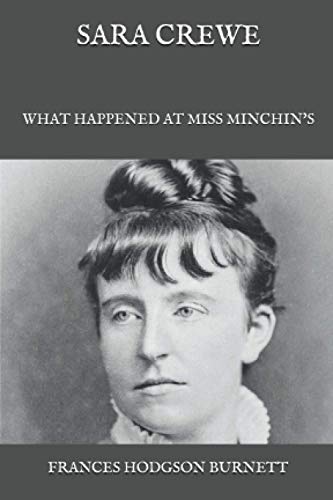 Sara Crewe: What Happened at Miss Minchin's