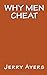Why Men Cheat