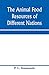The animal food resources of different nations, with mention ... by Peter Lund Simmonds