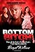 Bottom Bitch