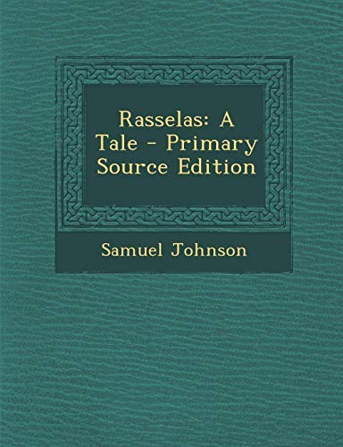 Rasselas: A Tale