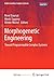 Morphogenetic Engineering: Toward Programmable Complex Systems