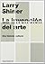 La invención del arte by Larry Shiner