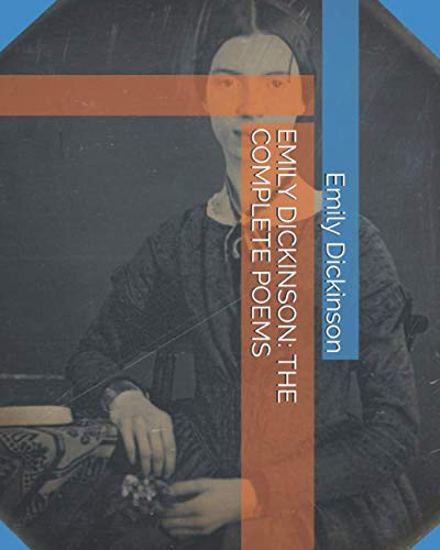 EMILY DICKINSON: THE COMPLETE POEMS