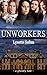 Unworkers