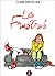 Les Frustrés, l'intégrale