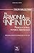 In armonia con l'infinito. Pienezza di pace, potere e abbondanza