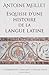 Esquisse d'une histoire de la langue latine (French Edition)