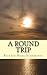 A Round Trip