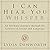 I Can Hear You Whisper: An Intimate Journey through the Science of Sound and Language