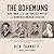 The Bohemians: Mark Twain and the San Francisco Writers Who Reinvented American Literature