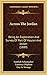 Across The Jordan: Being An Exploration And Survey Of Part Of Hauran And Jaulan (1889)