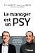 Le manager est un psy: Cons...