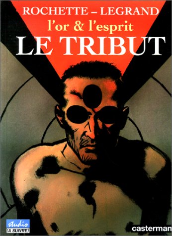 L'or et l'esprit t.1 - Le Tribut (Hardcover)
