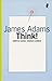 Think!: Einfach genial denken lernen