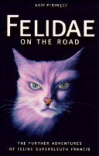 The Essential Guide to Using the Web for Research: "Felidae", "Felidae on the Road"