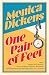 One Pair of Feet: 'I envy anyone yet to discover the joy of Monica Dickens ... she's blissfully funny' Nina Stibbe (Virago Modern Classics)