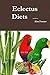 Eclectus Diets 2nd Edition