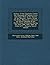 History of the Expedition Under the Command of Captains Lewis and Clarke [Sic], to the Sources of the Missouri, Thence Across the Rocky Mountains, and ... the Years 1804, 1805, 1806, by Order of T