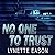 No One to Trust: A Novel (The Hidden Identity Series)