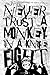 Never Trust A Monkey In A K...