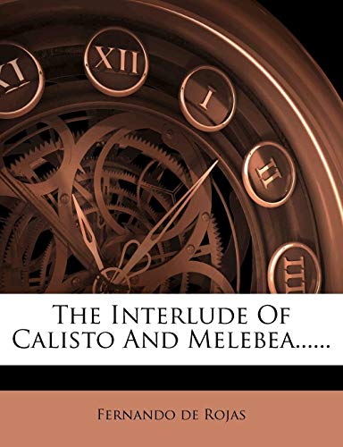 The Interlude Of Calisto And Melebea......