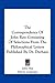 The Correspondence Of John Ray: Consisting Of Selections From The Philosophical Letters Published By Dr. Derham