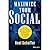 Maximize Your Social Lib/E: A One-Stop Guide to Building a Social Media Strategy for Marketing and Business Success