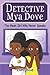 The Mean Girl Who Never Speaks (Detective Mya Dove)