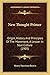 New Thought Primer: Origin, History And Principles Of The Movement, A Lesson In Soul Culture (1903)