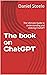 The book on ChatGPT by Daniel Steele