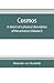 Cosmos: a sketch of a physical description of the universe (Volume I)