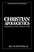 Christian Apologetics: A Defense of the Catholic Faith